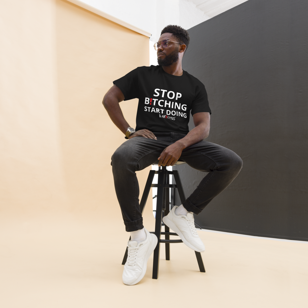 Stop B!TCHING START DOING Unisex classic tee