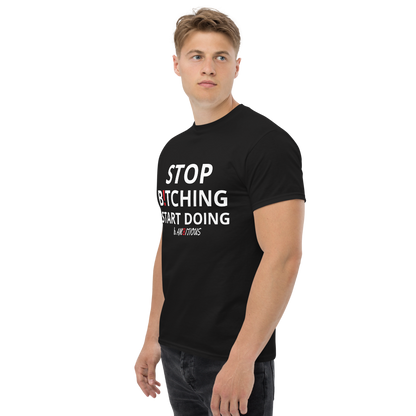 Stop B!TCHING START DOING Unisex classic tee